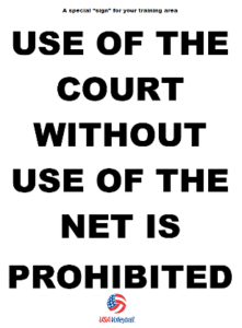 Use of the Court Without Use of the Net is Prohibited