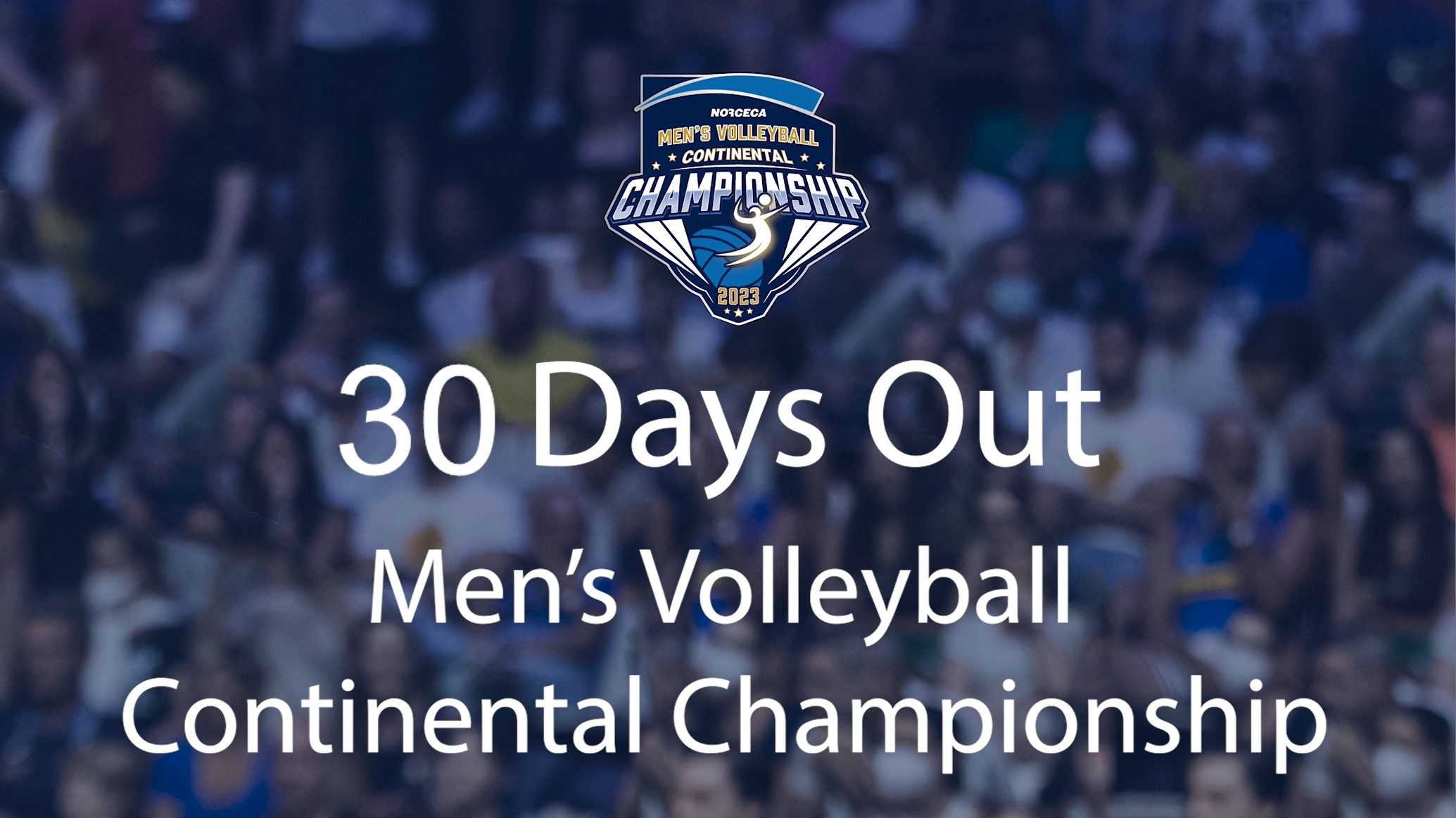 2023 NORCECA Mens Continental Championship 30 Days Out USA Volleyball 