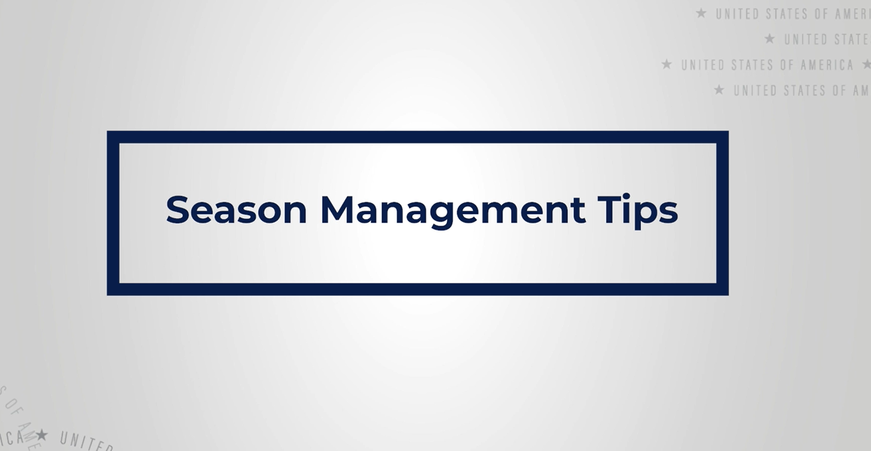 Season Management Tips