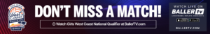 Watch the Girls West Coast Qualifier live on Baller TV