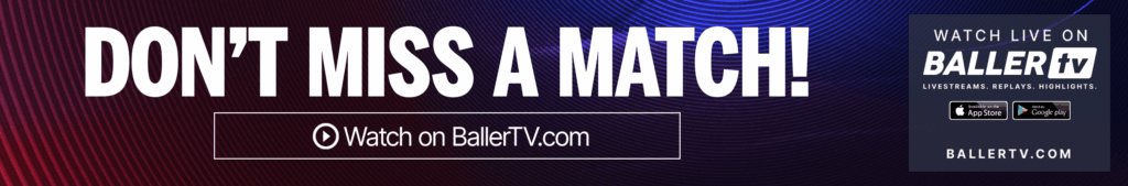 Don't miss a match with ballertv